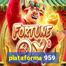 plataforma 959